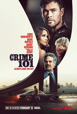 Official poster for Crime 101 (2026), starring Chris Hemsworth, Mark Ruffalo and Halle Berry