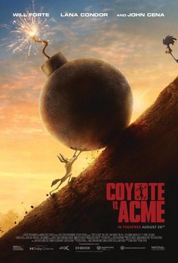 Official poster for Coyote vs. Acme (2026), with Wile E. Coyote, Will Forte and John Cena